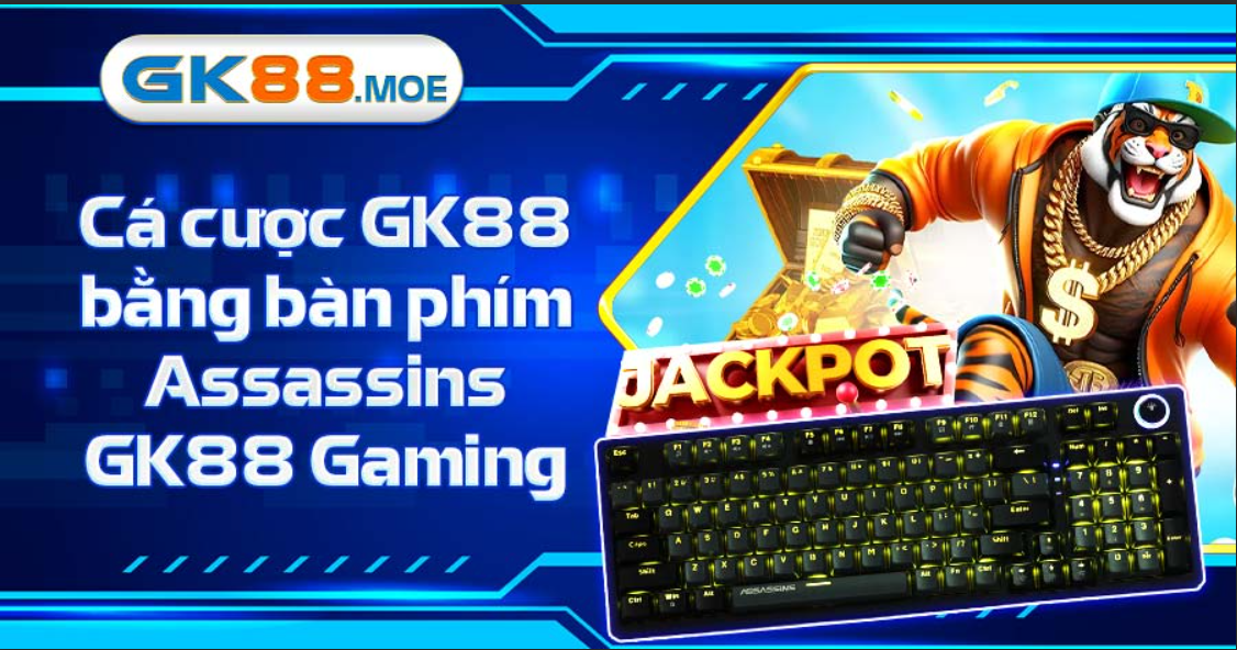 Cá cược GK88 bằng bàn phím Assassins GK88 Gaming