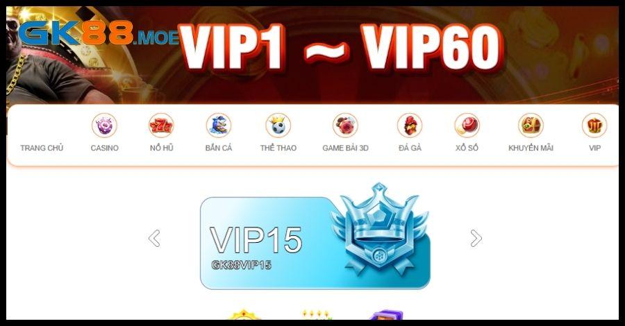 Ưu đãi cho cấp bậc VIP tại GK88 